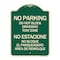 Signmission Do Not Block Driveway Tow Zone No Estacione No Bloque El Parquiedero Area De Remolque, G-1824-24173 A-DES-G-1824-24173 - alternate 1